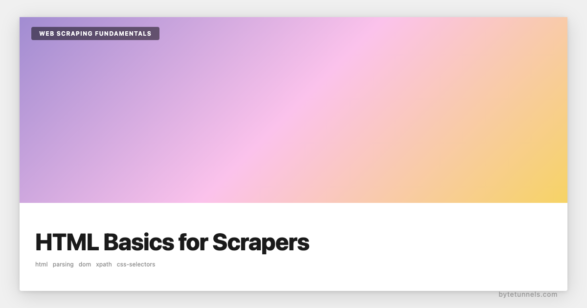 HTML Basics for Scrapers: Finding Your Way Around Tags