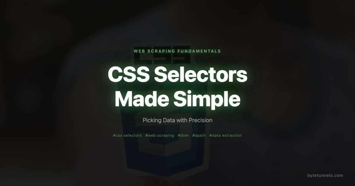 CSS Selectors Made Simple: Picking Data with Precision