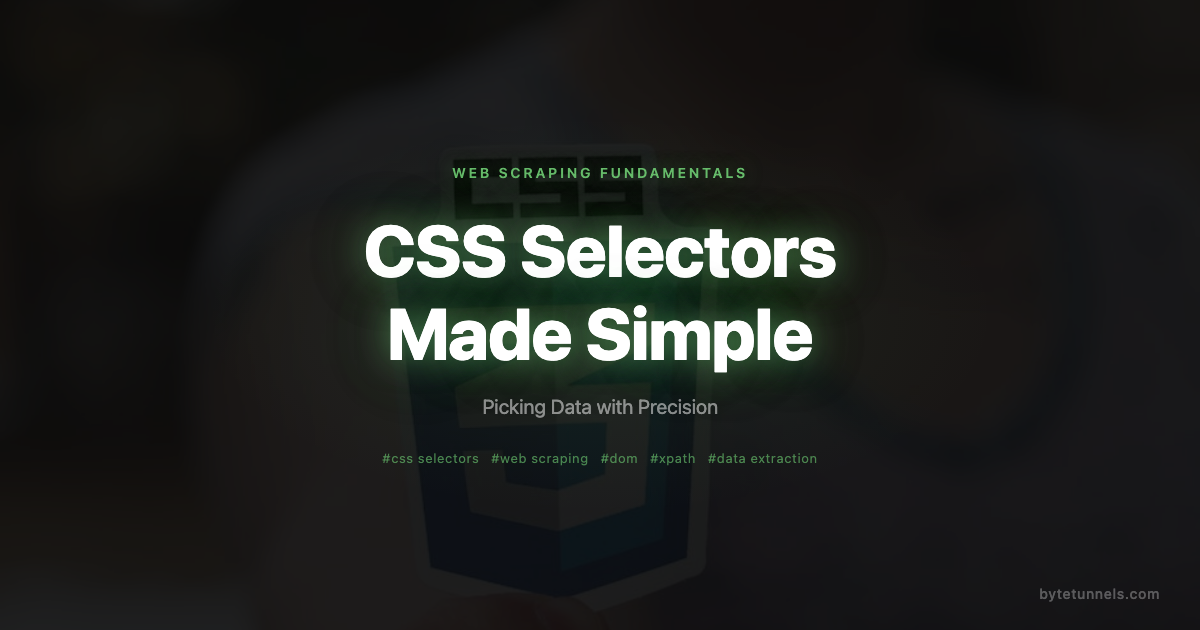 CSS Selectors Made Simple: Picking Data with Precision