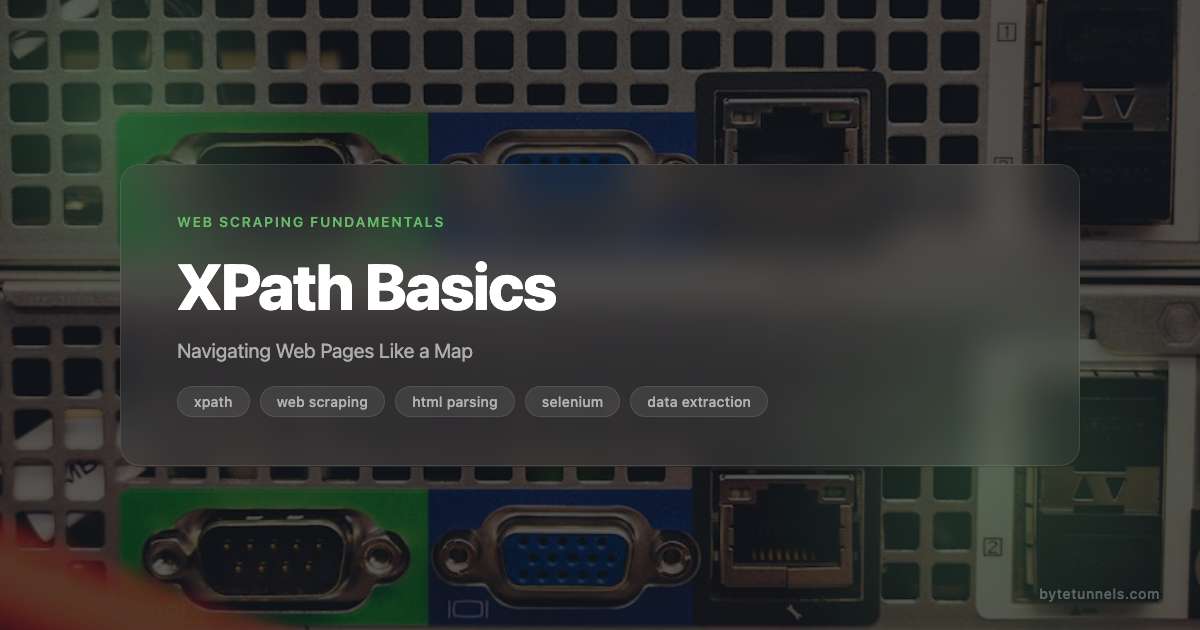 XPath Basics: Navigating Web Pages Like a Map