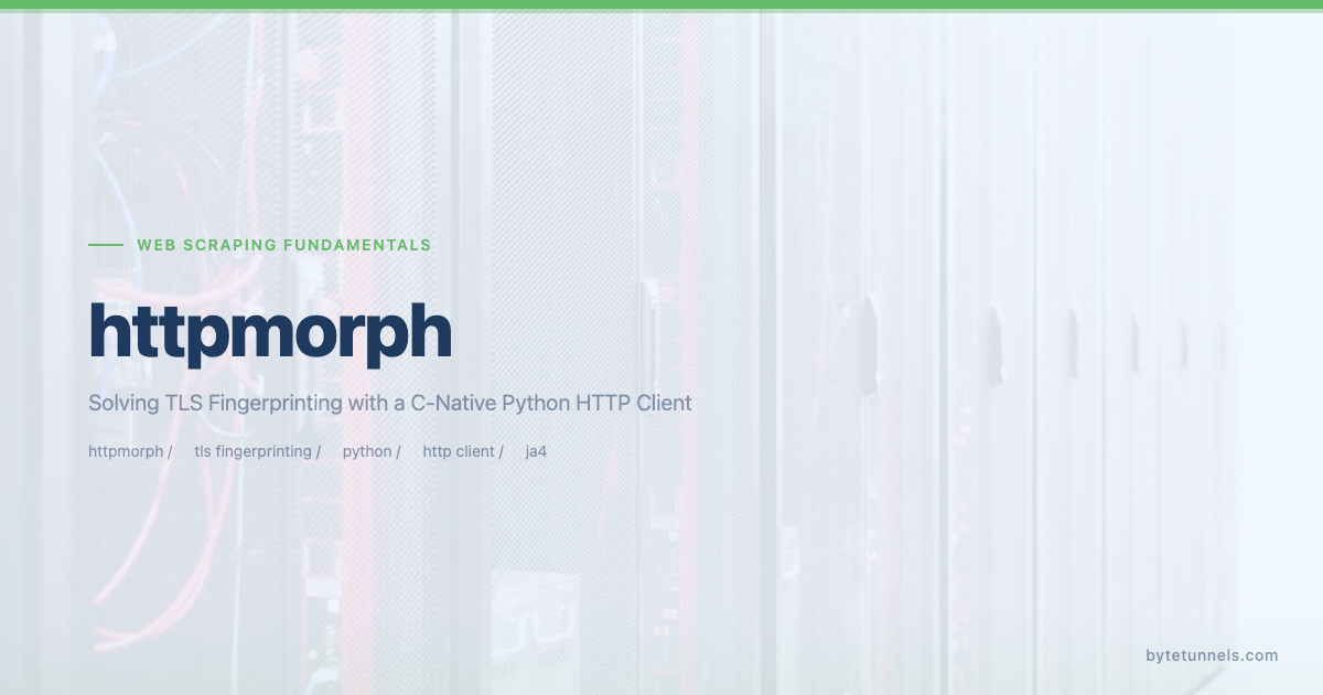 httpmorph: Solving TLS Fingerprinting with a C-Native Python HTTP Client