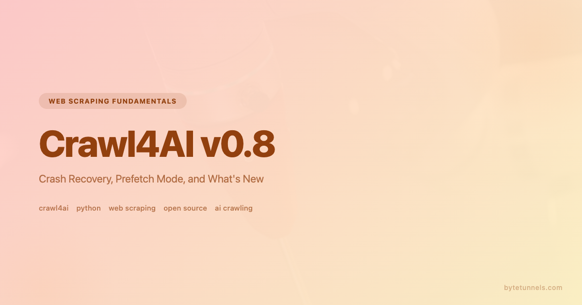 Crawl4AI v0.8: Crash Recovery, Prefetch Mode, and What's New