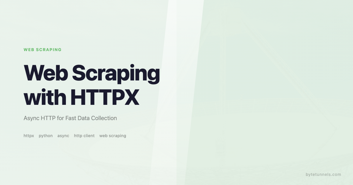 Web Scraping with HTTPX: Async HTTP for Fast Data Collection