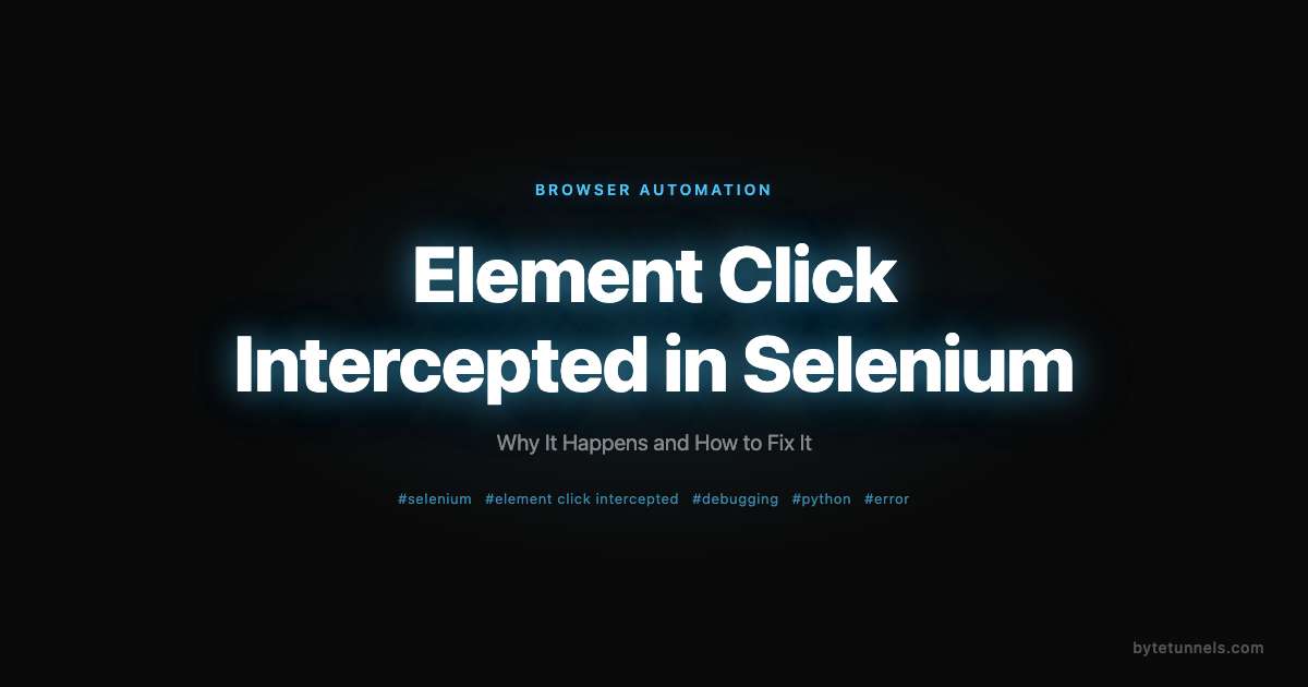 Element Click Intercepted in Selenium: Why It Happens and How to Fix It