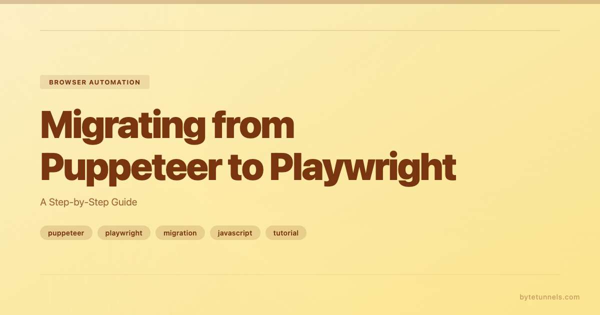 Migrating from Puppeteer to Playwright: A Step-by-Step Guide