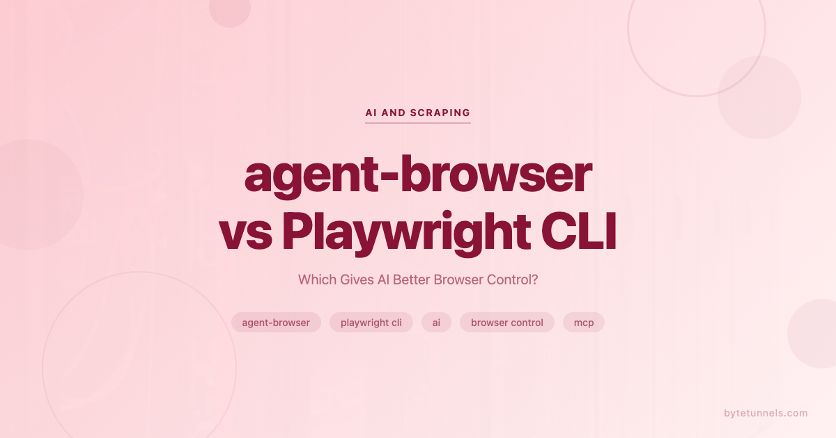 agent-browser vs Playwright CLI: Which Gives AI Better Browser Control?