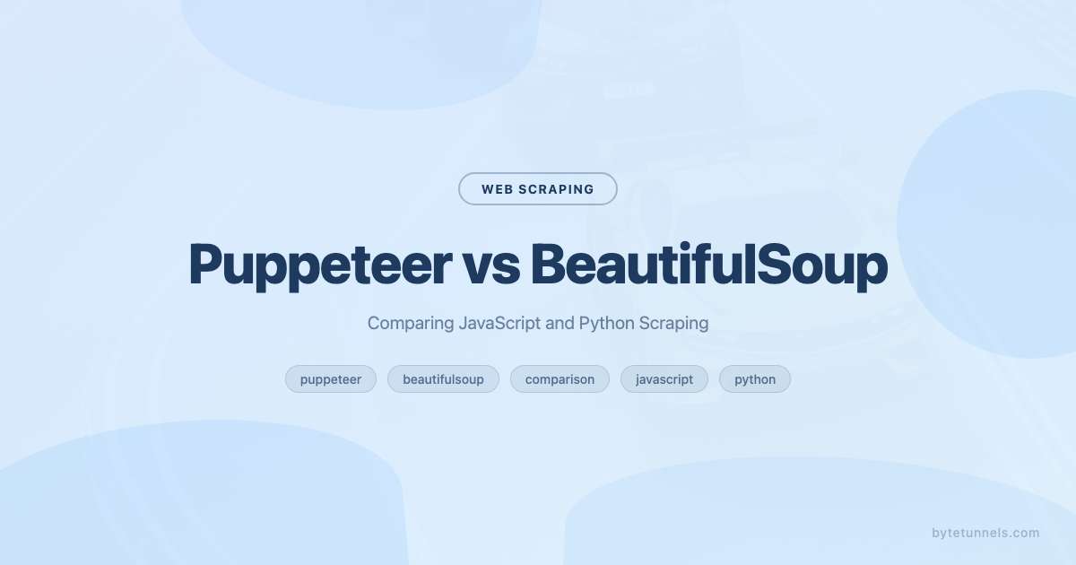Puppeteer vs BeautifulSoup: Comparing JavaScript and Python Scraping
