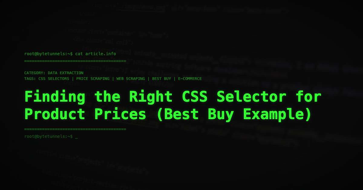 Finding the Right CSS Selector for Product Prices (Best Buy Example)