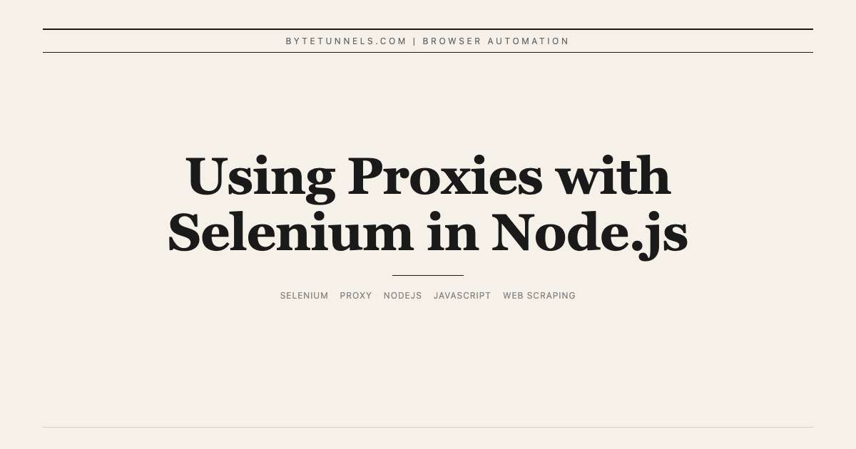 Using Proxies with Selenium in Node.js