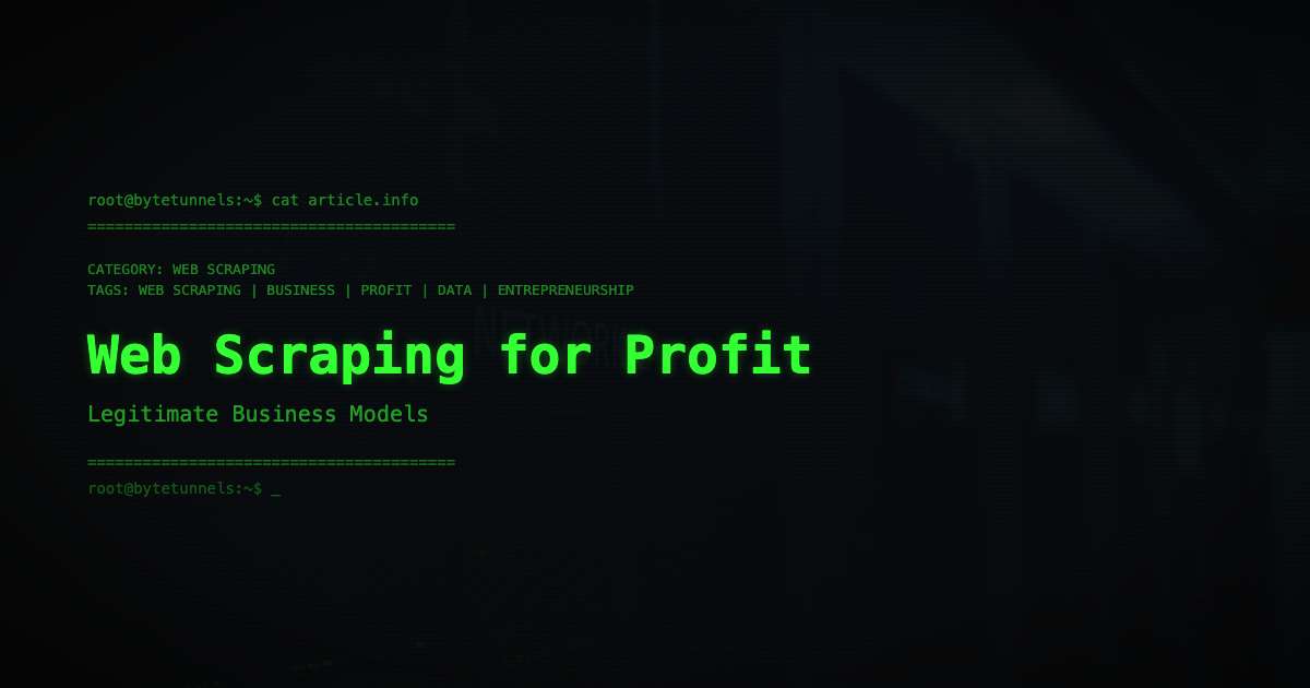 Web Scraping for Profit: Legitimate Business Models