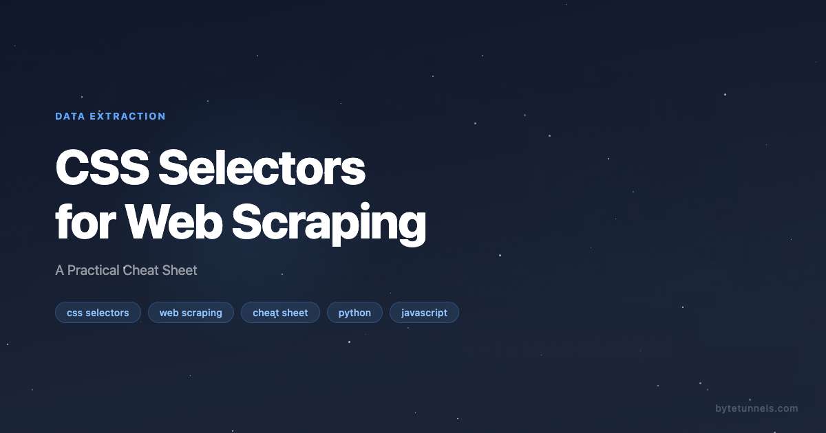 CSS Selectors for Web Scraping: A Practical Cheat Sheet