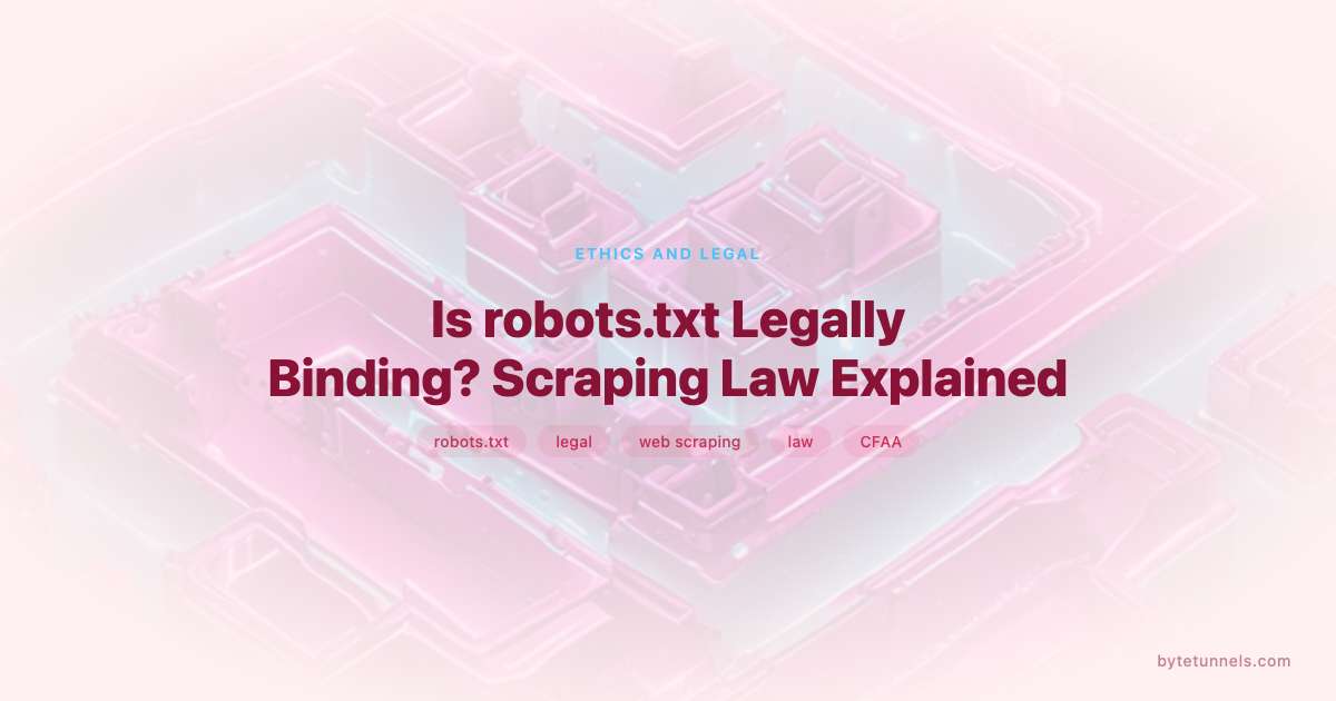 Is robots.txt Legally Binding? Scraping Law Explained