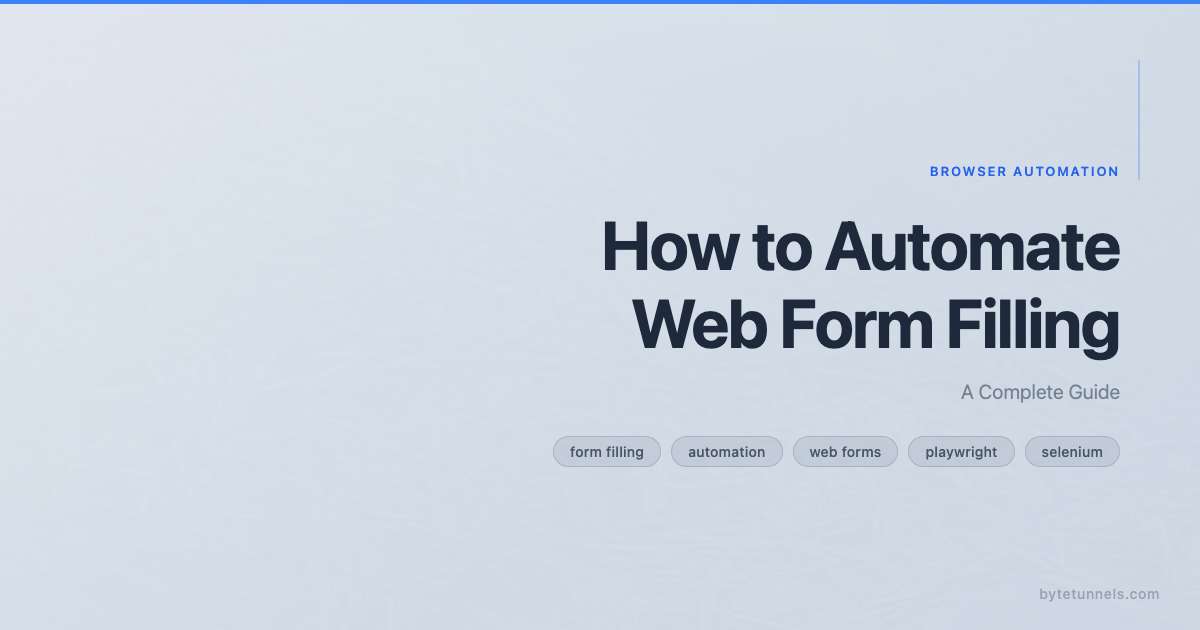 How to Automate Web Form Filling: A Complete Guide