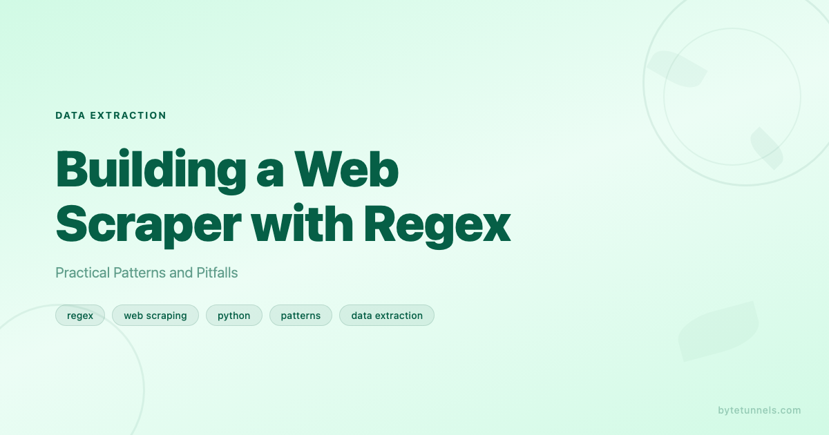 Building a Web Scraper with Regex: Practical Patterns and Pitfalls