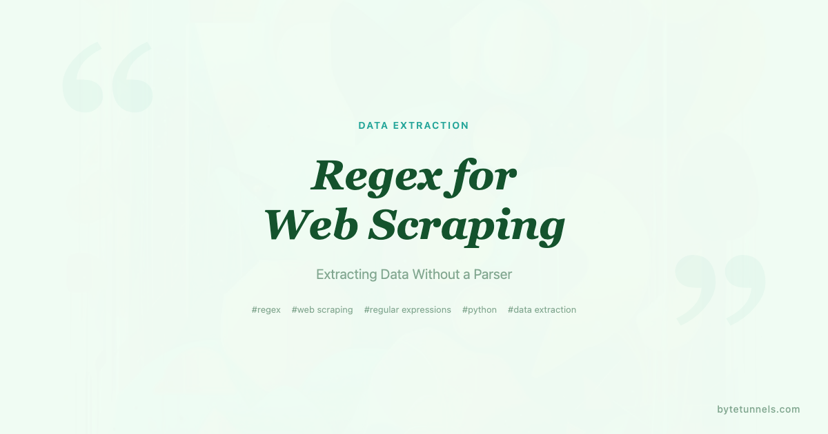 Regex for Web Scraping: Extracting Data Without a Parser